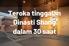 Teroka Tinggalan Dinasti Shang di Muzium Yinxu Menerusi Lensa Kamera